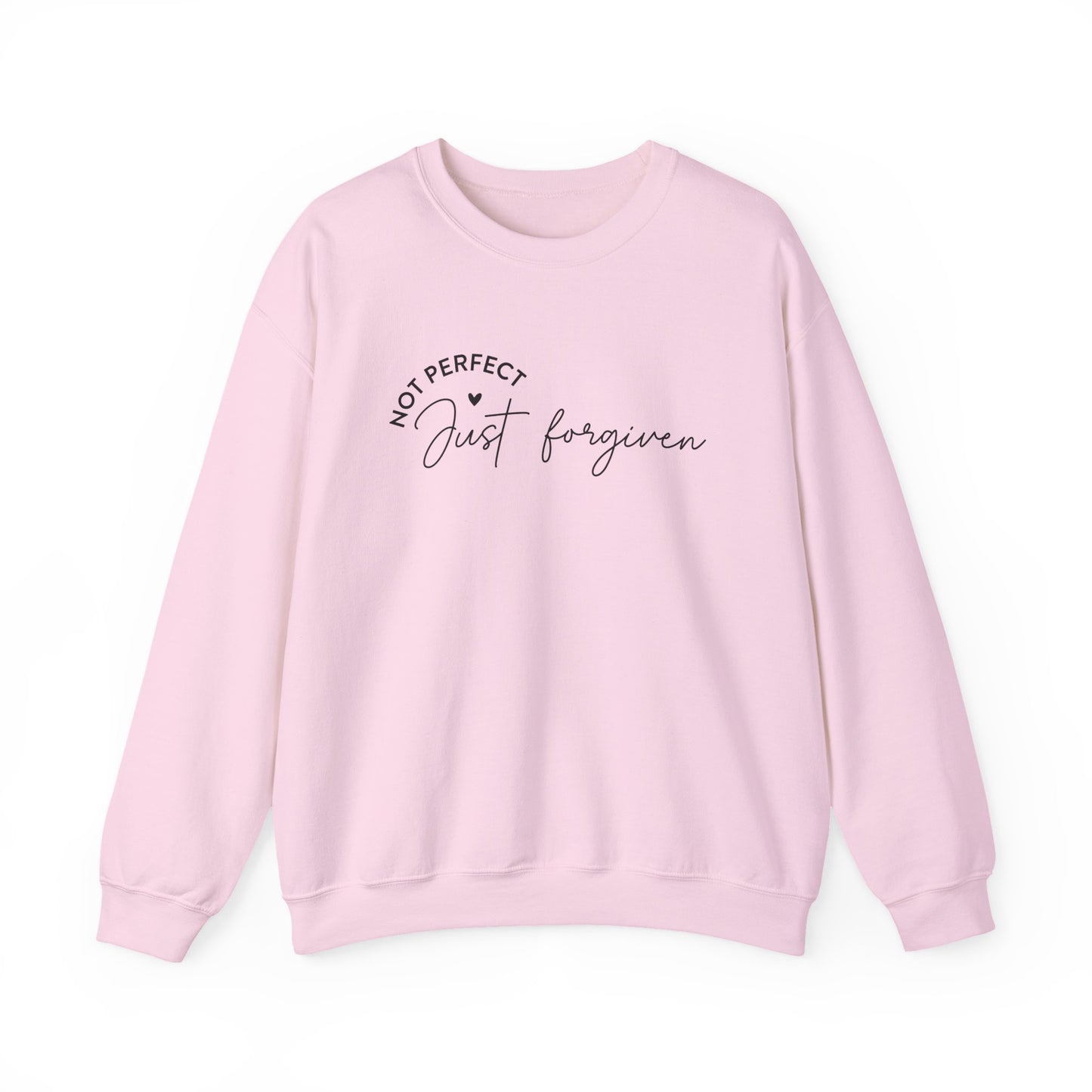 Not Perfect, Just Forgiven - Christian Sweatshirt