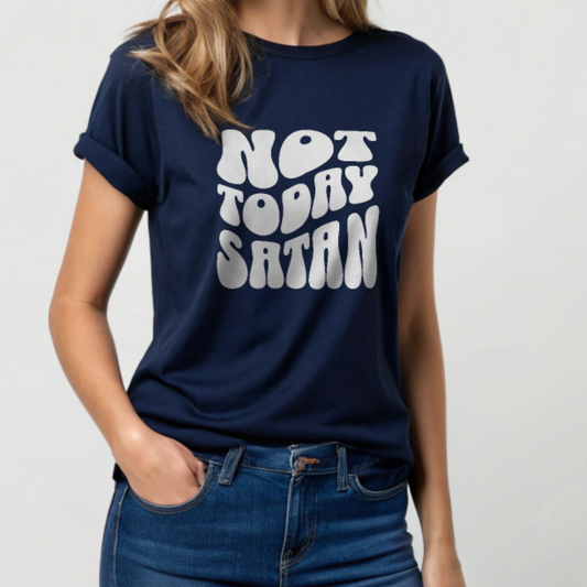 Not Today Satan - Retro Wavy Font T-Shirt