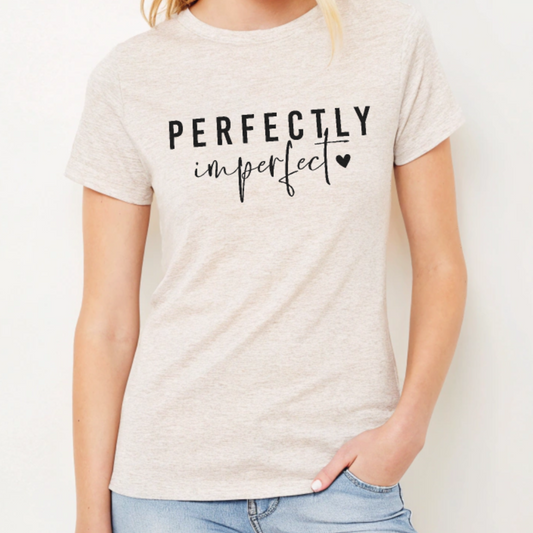Perfectly Imperfect - Tee
