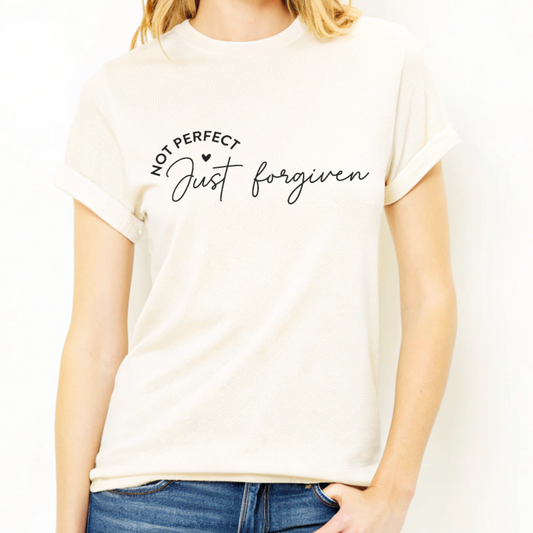 Not Perfect, Just Forgiven - Christian Tee