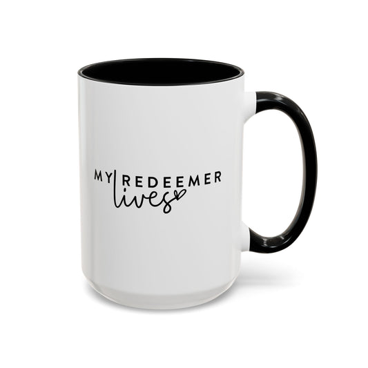 My Redeemer Lives - Black Accent Coffee Mug